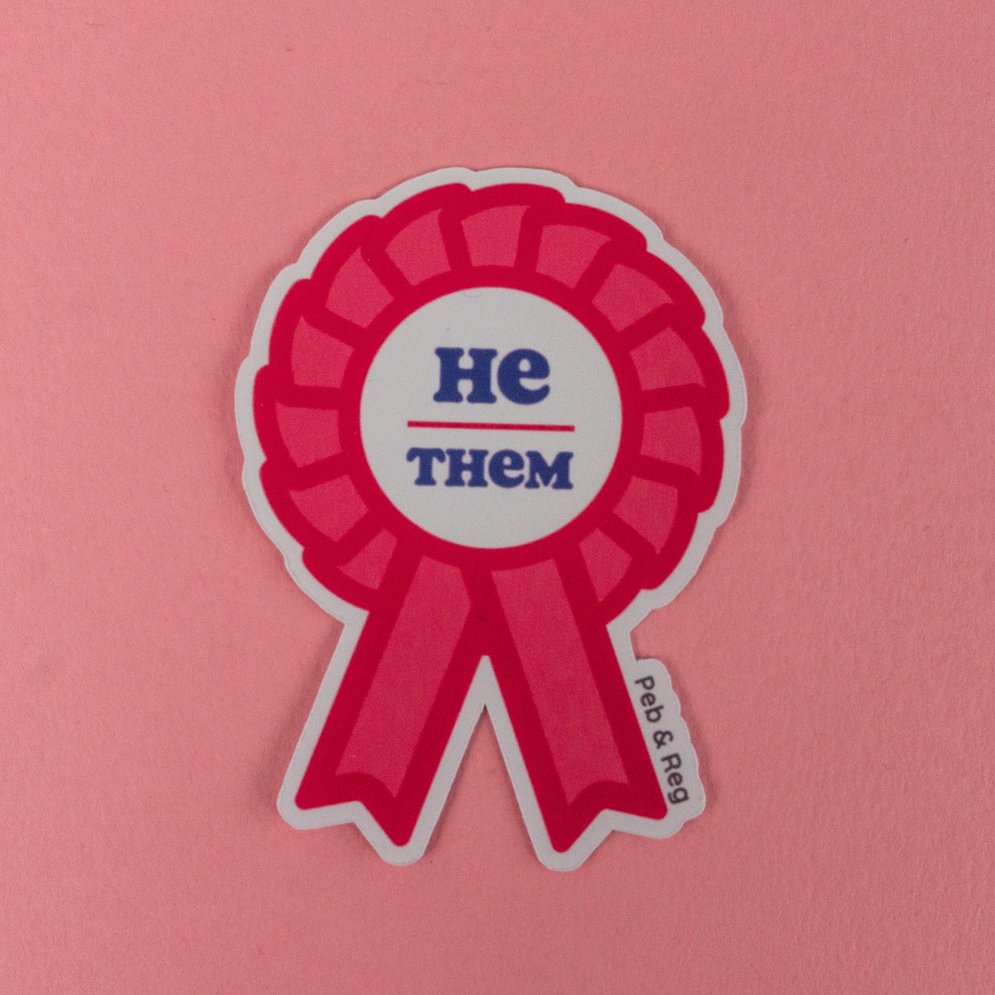 He / Them Pronouns Rosette Diecut Sticker