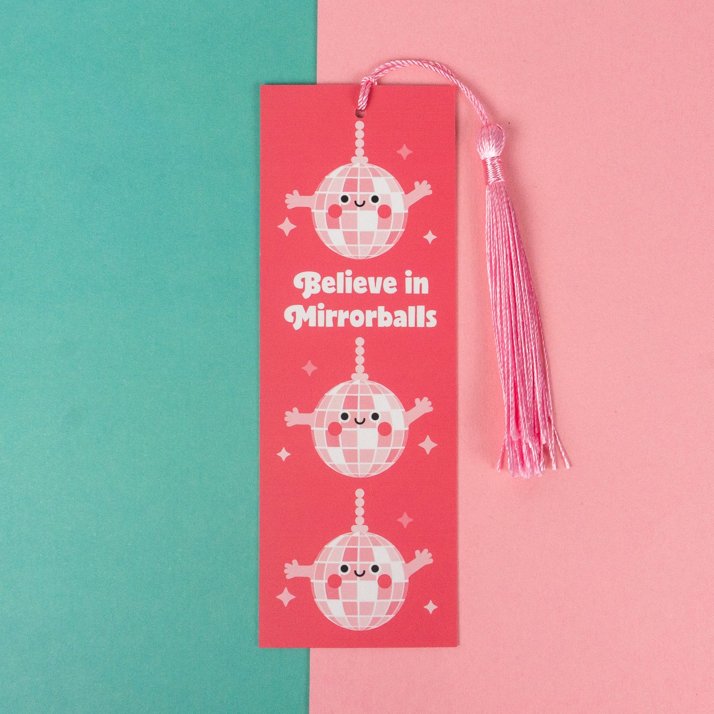 Believe in Mirrorballs Bookmark