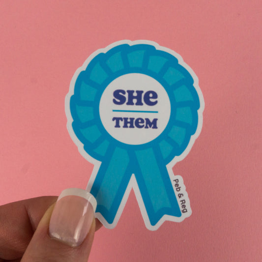 She / Them Pronouns Rosette Diecut Sticker