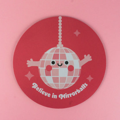 Seconds Believe in Mirrorballs Mousemat