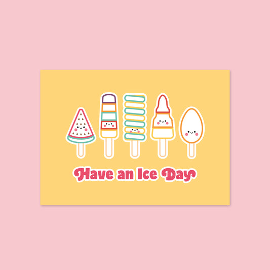 Have an Ice Day A6 Postcard