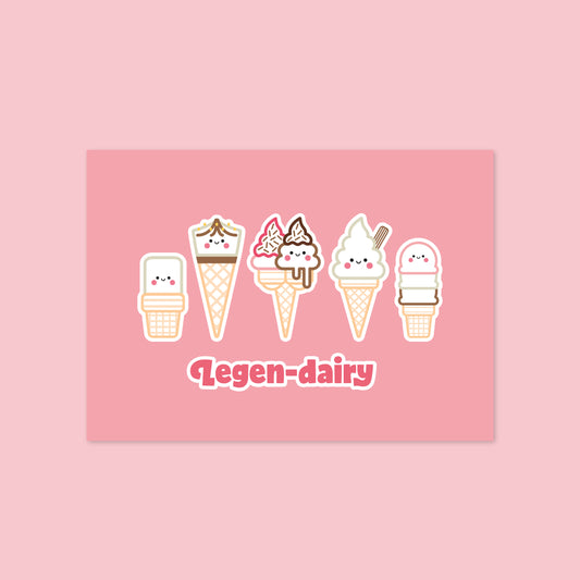 Legen-dairy A6 Postcard