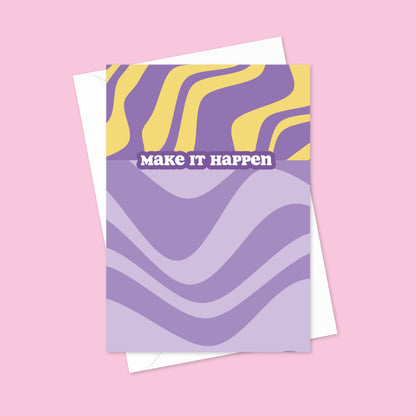 Make It Happen A6 Blank Greetings Card