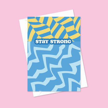 Stay Strong A6 Blank Greetings Card
