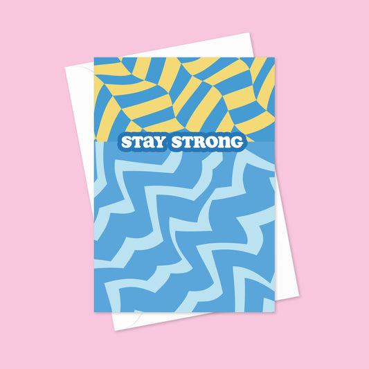 Stay Strong A6 Blank Greetings Card