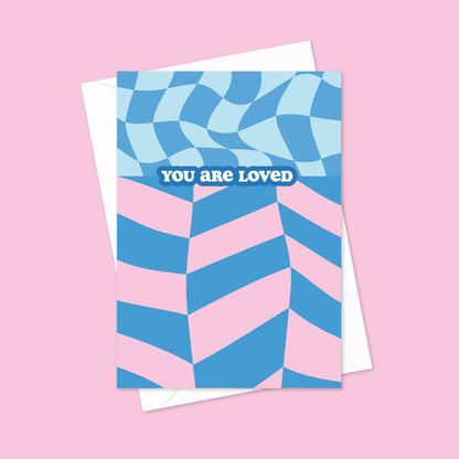 You Are Loved A6 Blank Greetings Card